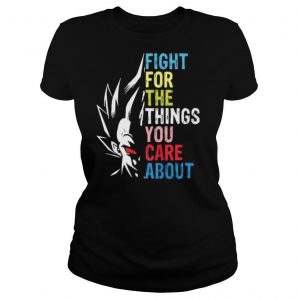 Goku fight for the things you care about retro shirt