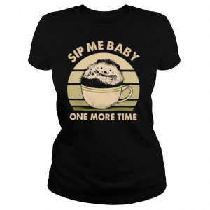 Sip Me Baby One More Time Vintage shirt