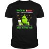 Grinch touch my dunkin donuts i will slap so hard even google won’t be able to find you shirt