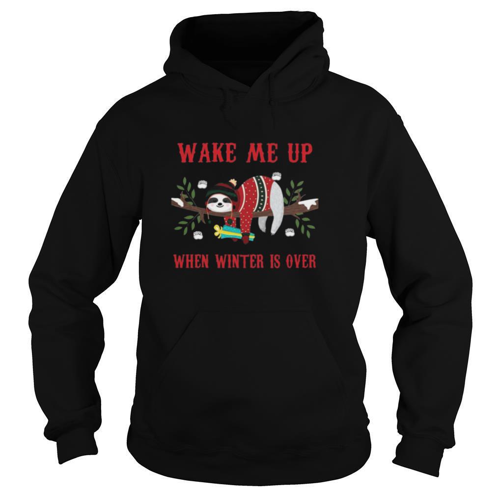 Sloth Wake Me Up When Winter Is Over Christmas shirt