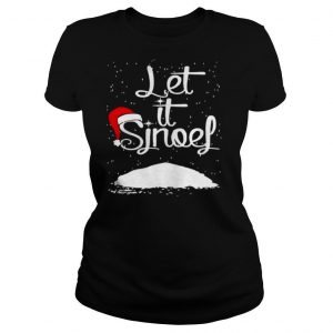 Let It Sjnoel shirt