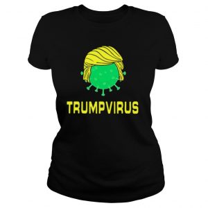 Trumpvirus Virus Puns shirt