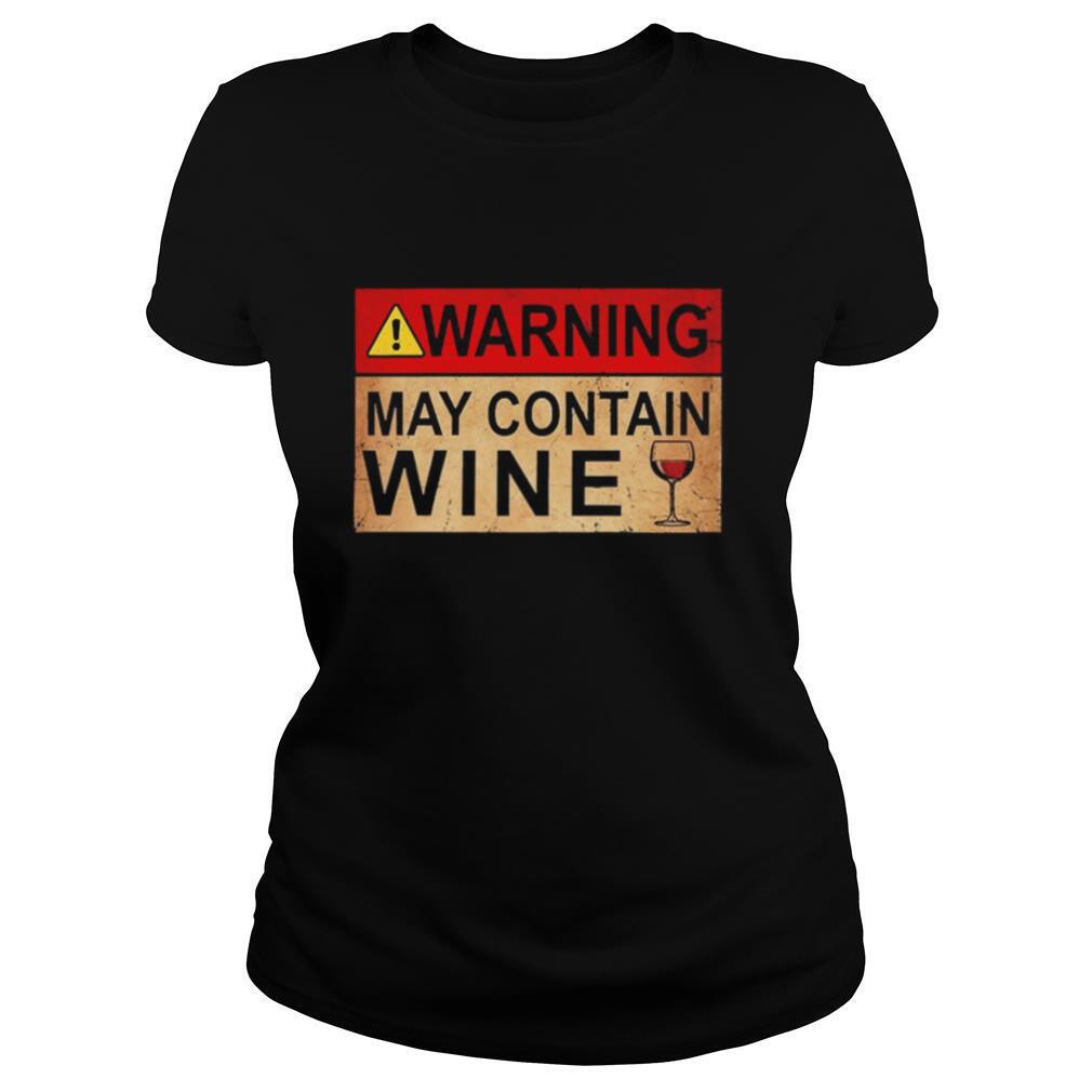 Warning May Contain Wine shirt