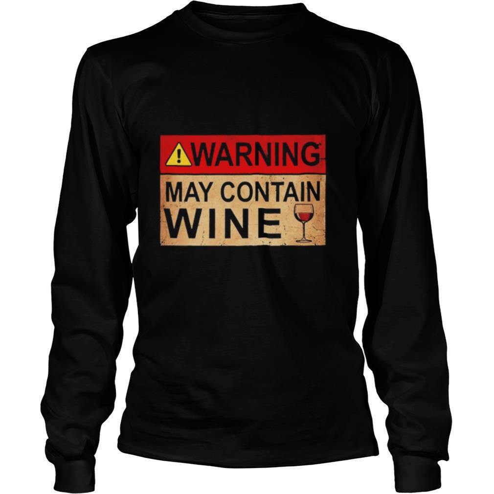Warning May Contain Wine shirt