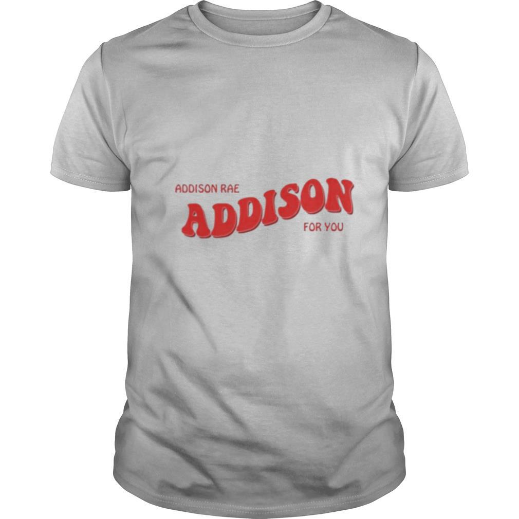 Addison Rae Merch Addison For You shirt