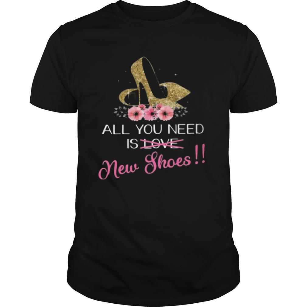 All you need is love new shoes shirt