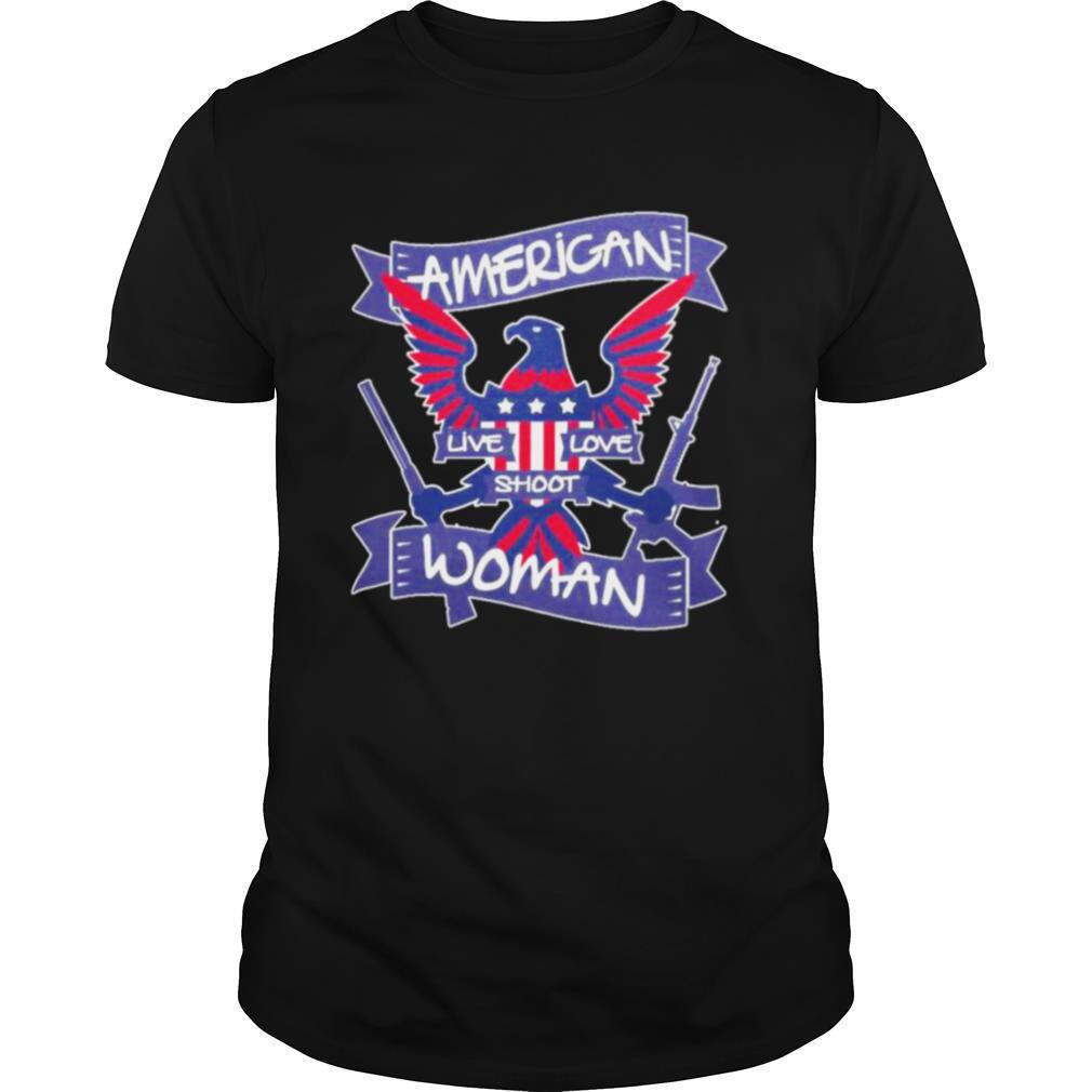 American live love shoot woman shirt