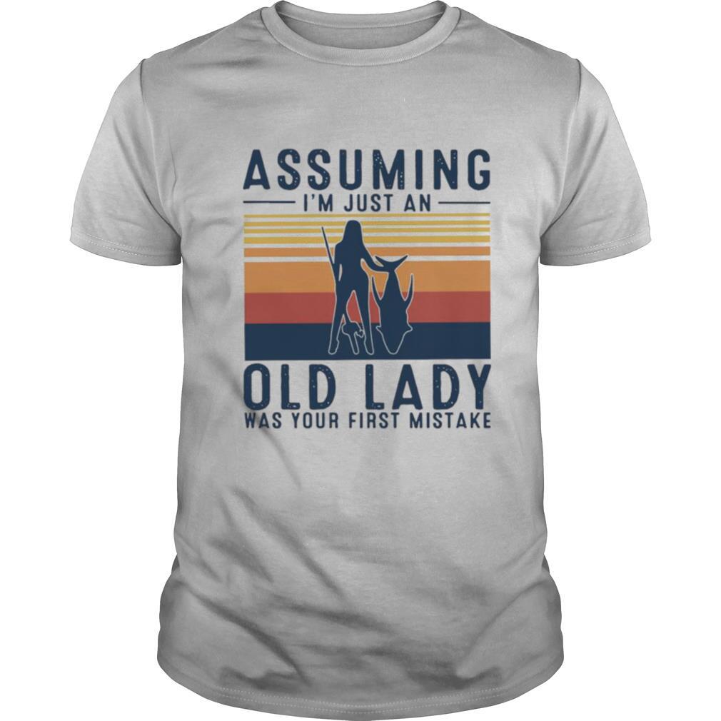 Assuming Im Just An Old Lady Was Your First Mistake Vintage Retro shirt