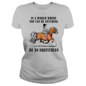 Be An Equestrian shirt