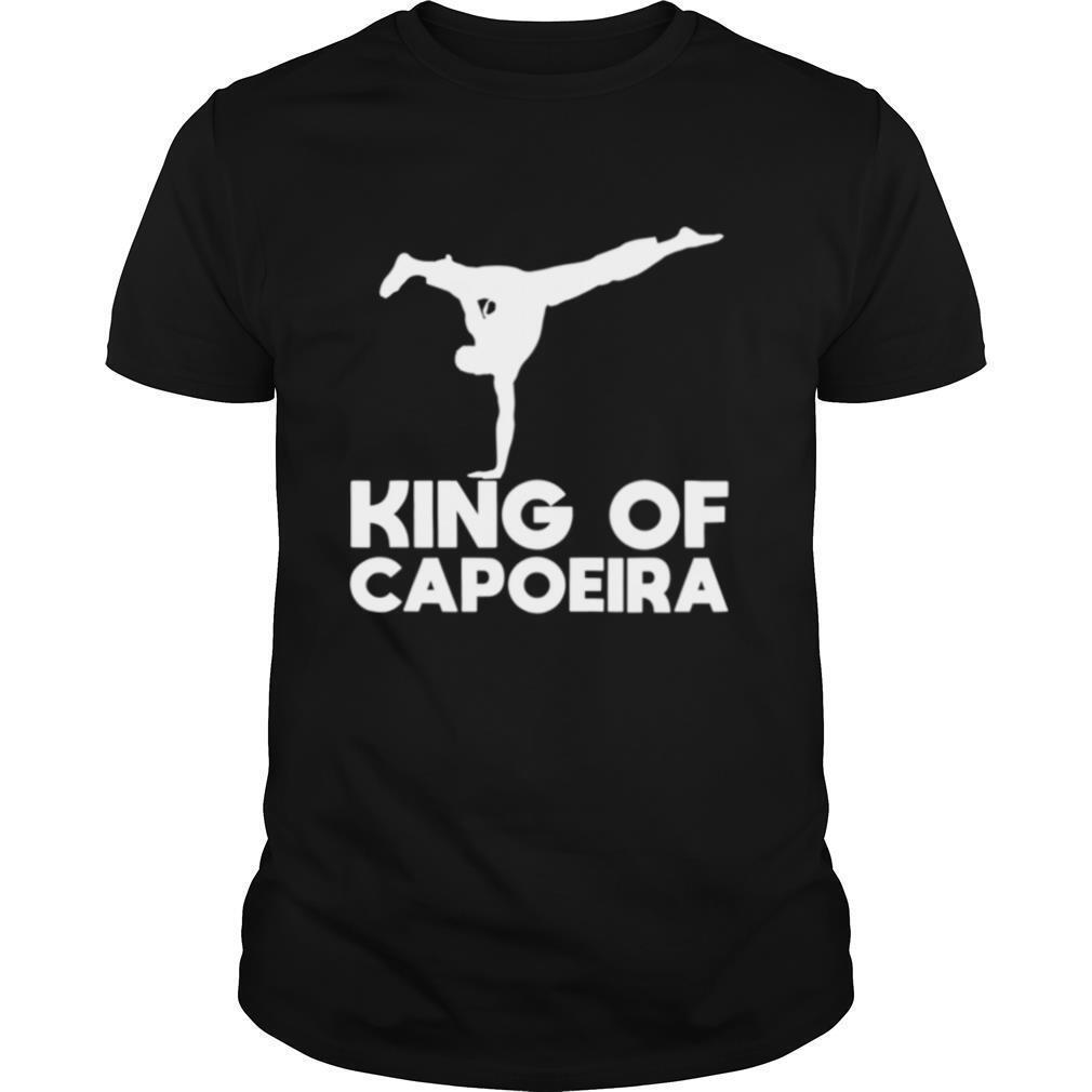 Capoeira Martial Arts Brazil Fighter King Of Capoeira shirt