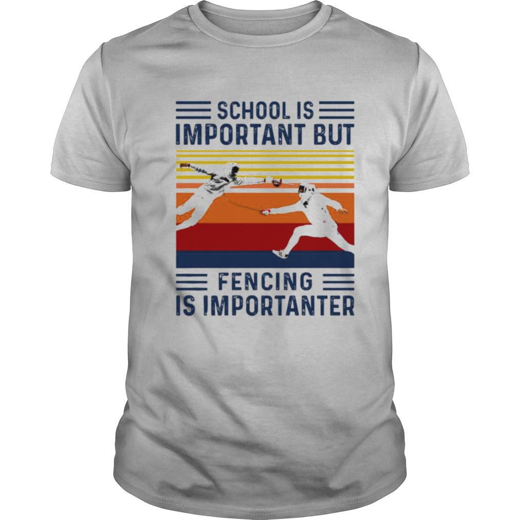 Fencing school is important but fishing is importanter vintage shirt