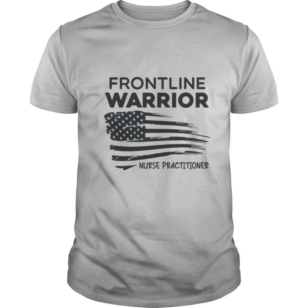 Frontline Warrior Nurse Practitioner American Flag shirt