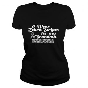I Weat Zebra Stripes Dor My Grandma Neuroendocrine Cancer Awareness Survivor Warrior shirt