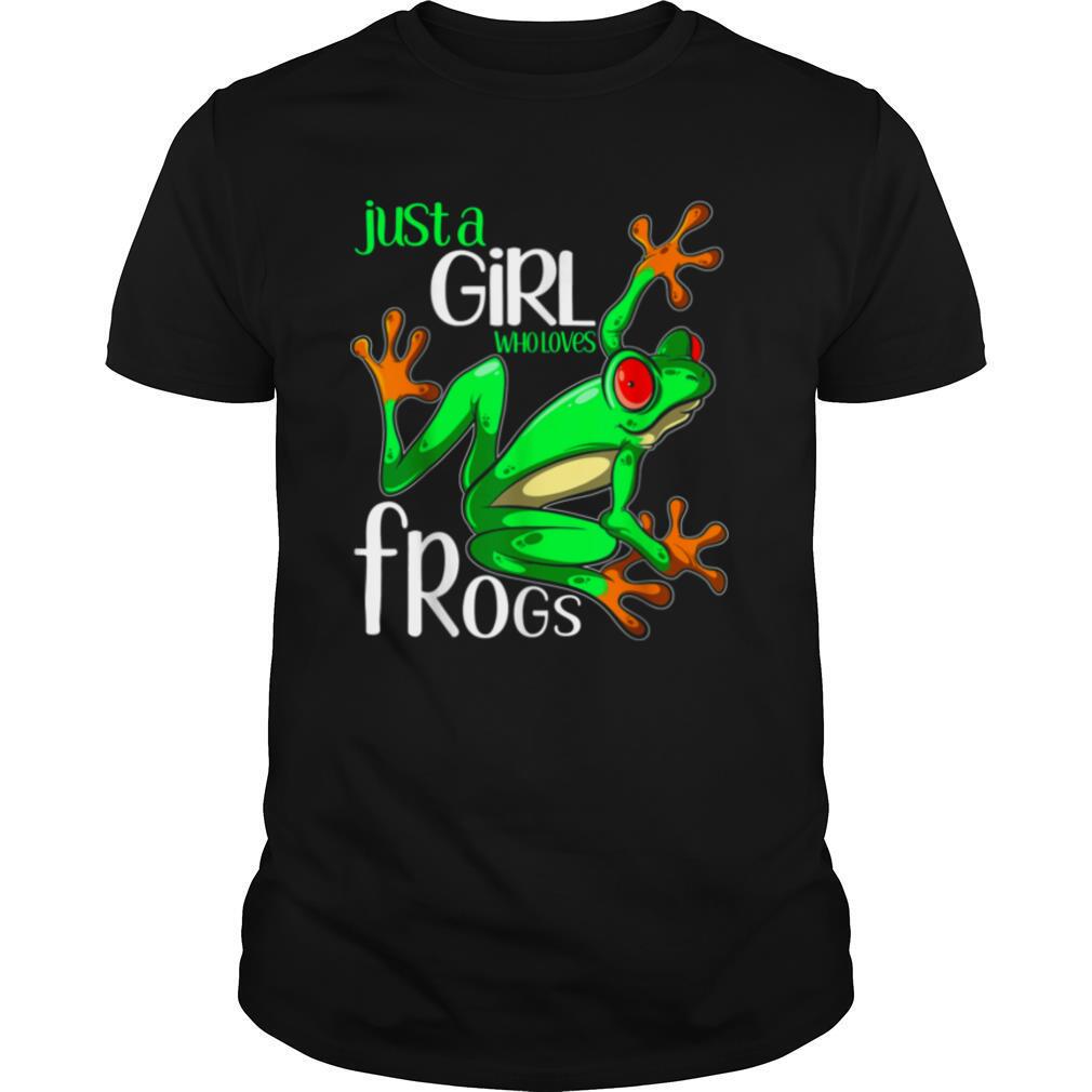 Just a girl who loves frogs shirt