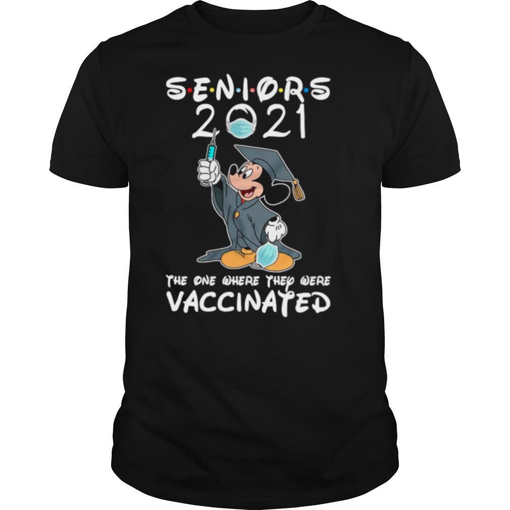 Mickey Mouse Seniors 2021 The One Where They Were Vaccinated shirt