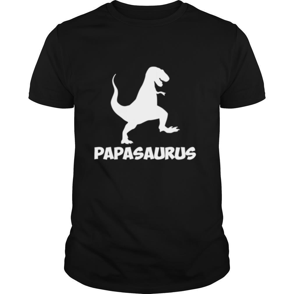 Papasaurus Father Daddy Dinosaur shirt