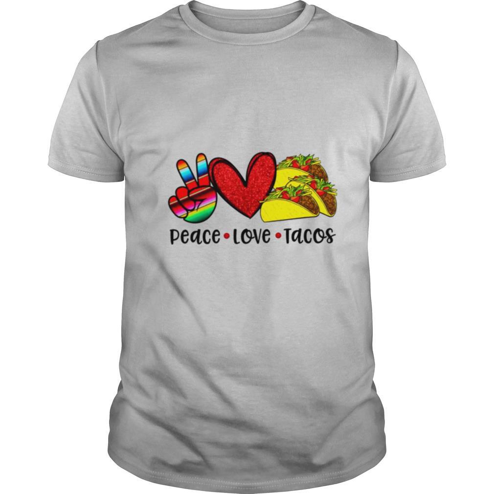 Peace love tacos shirt
