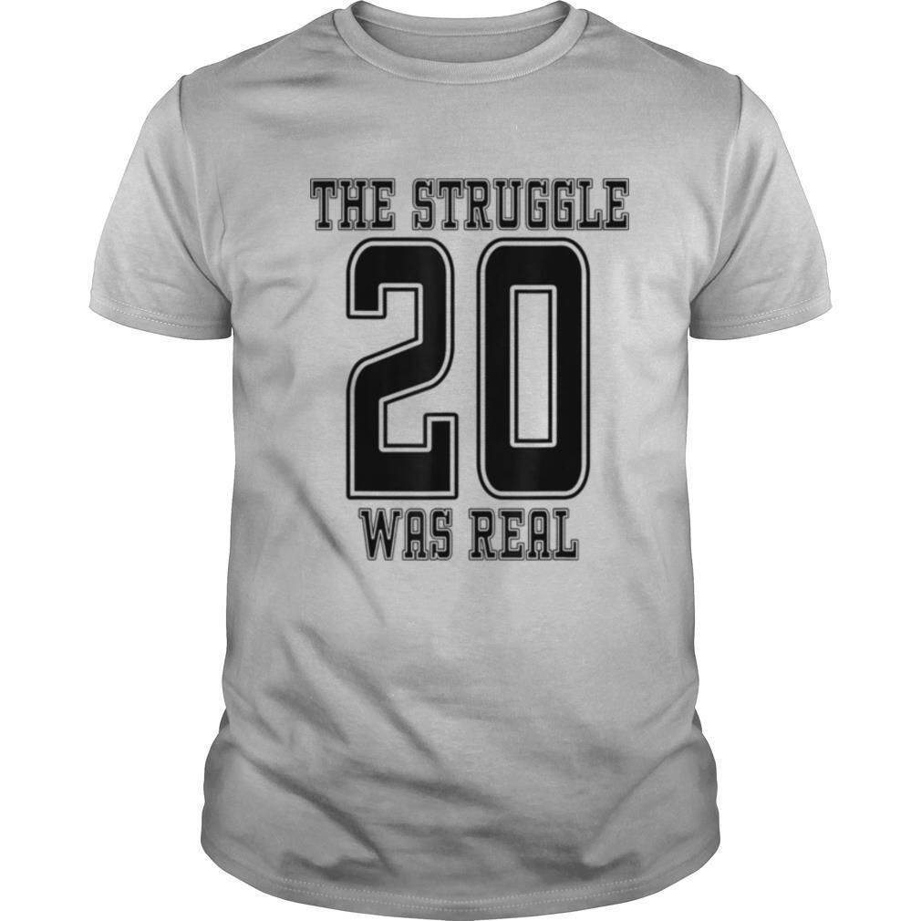 The Struggle Was Real Happy New Year 2020 shirt