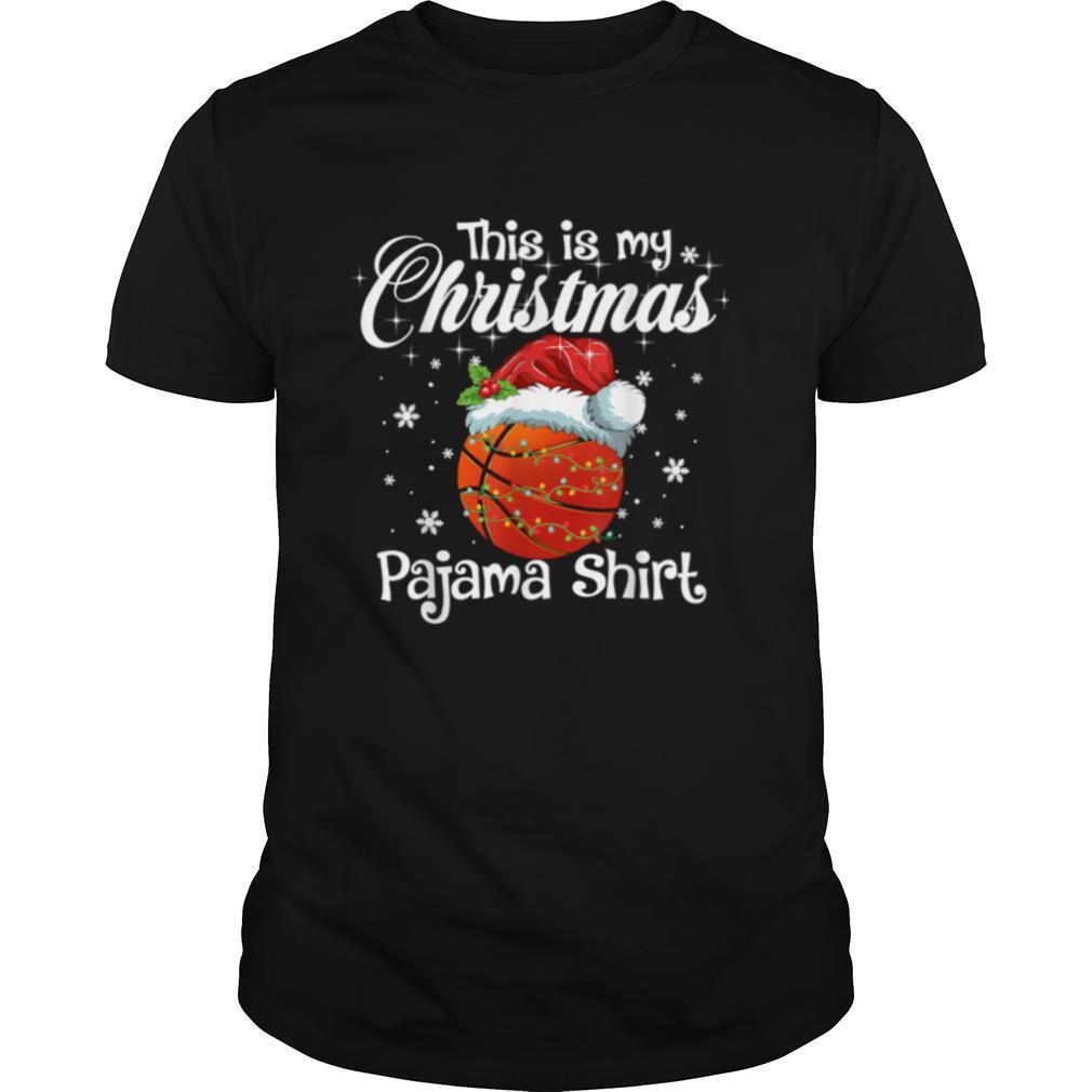 This is my Christmas Pajama Basketball Santa shirt
