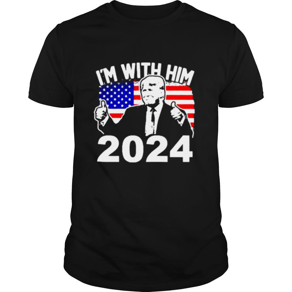 Trump Im with Him 2024 shirt