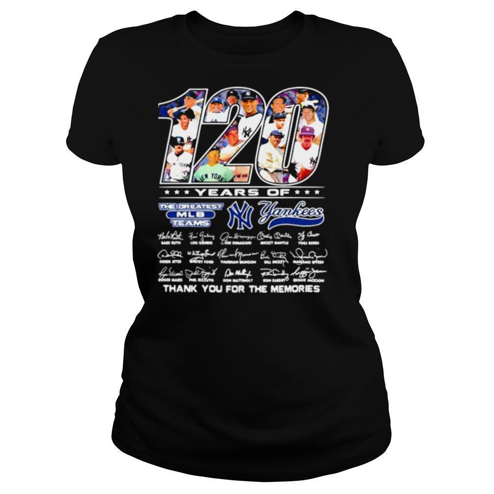 120 Years Of The Oreatest Teams Yankees Thank You For The Memories Signature shirt
