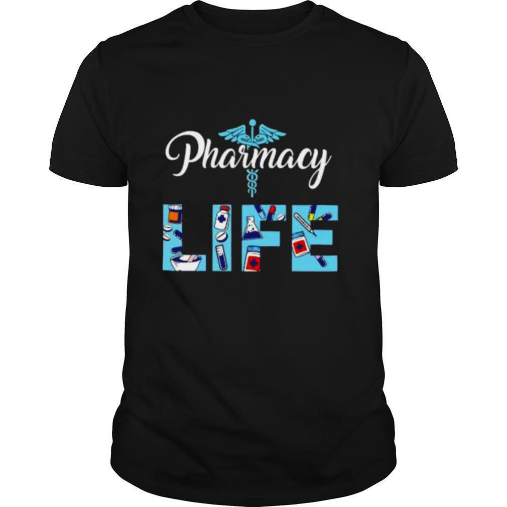 Pharmacists life pharmacy tech medical student shirt