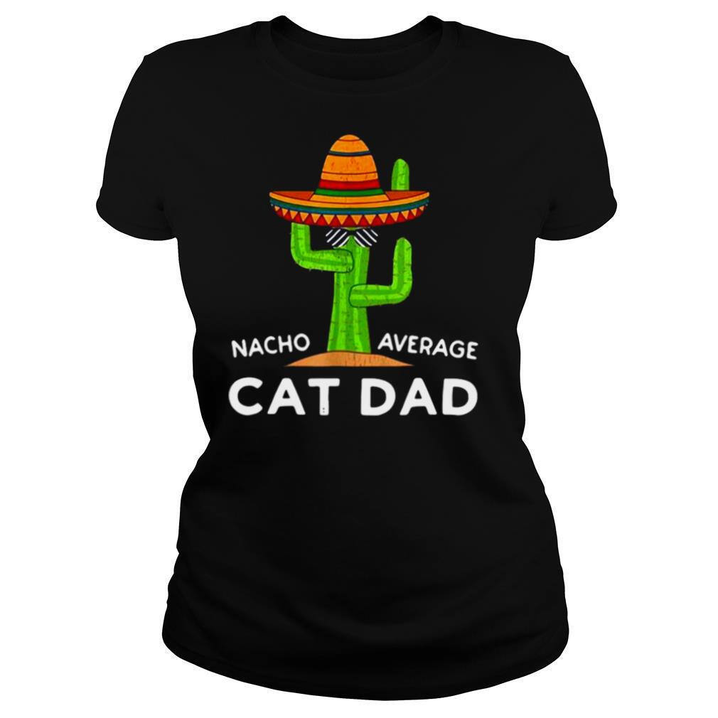 Girl Cat Pet Owner Humor Meme Quote Saying Cat Dad shirt