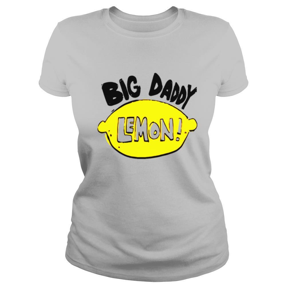 Big daddy lemon shirt