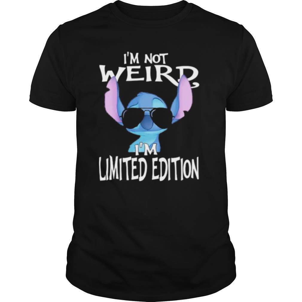 I’m Not Weird I’m Limited Edition Stitch Shirt