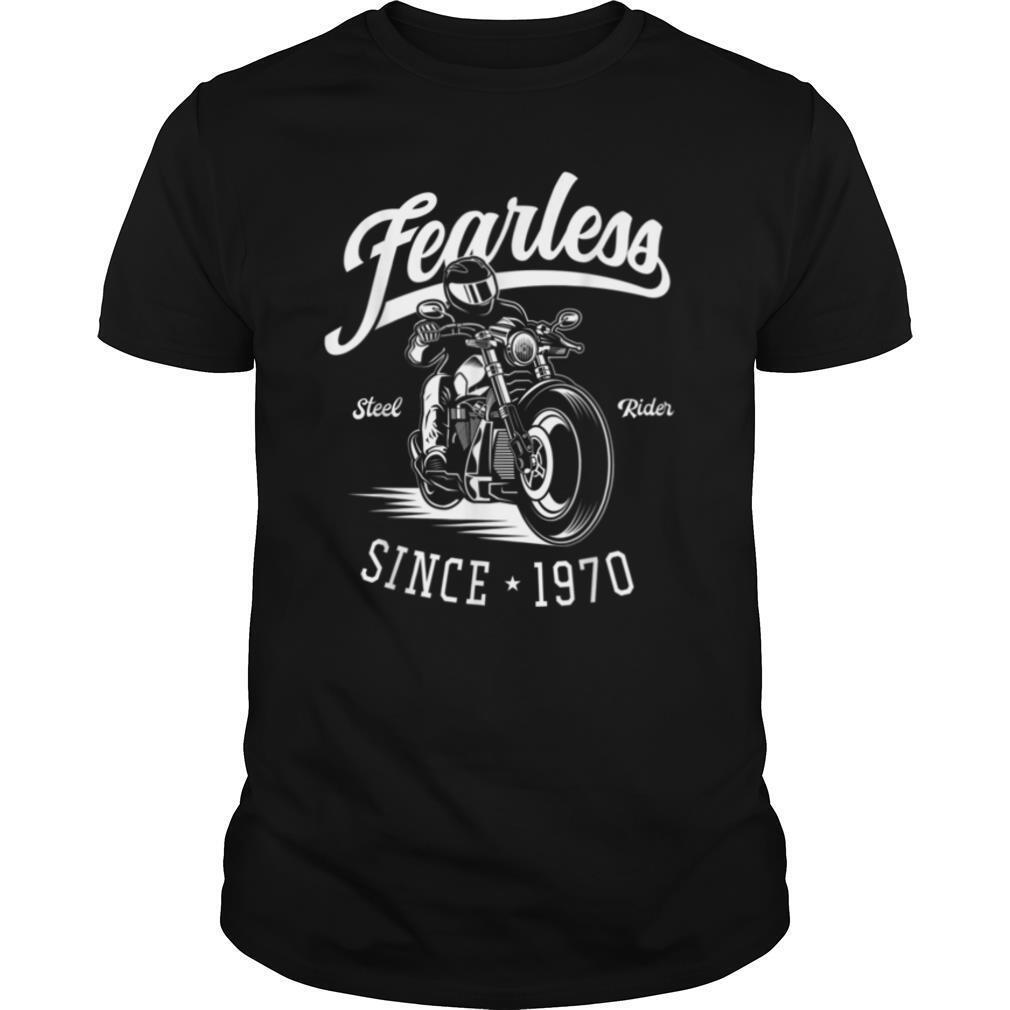 50th Birthday Gift Fearless Since 1970 Motorbike Rider T Shirt