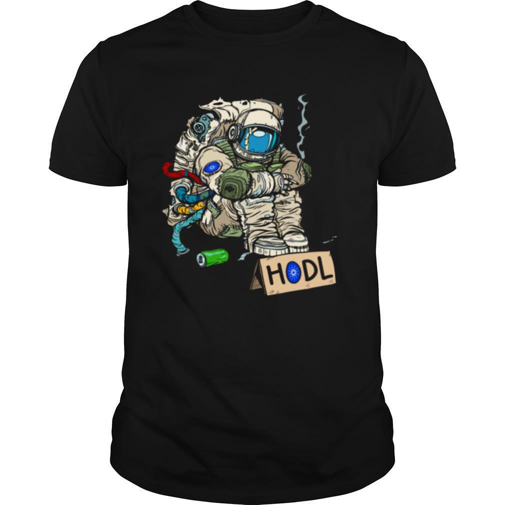 Cryptocurrency Talk Astronaut Hodler Begging For Cardano shirt