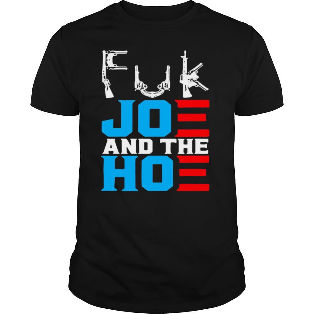 Fuk Joe And The Hoe Gun T shirt