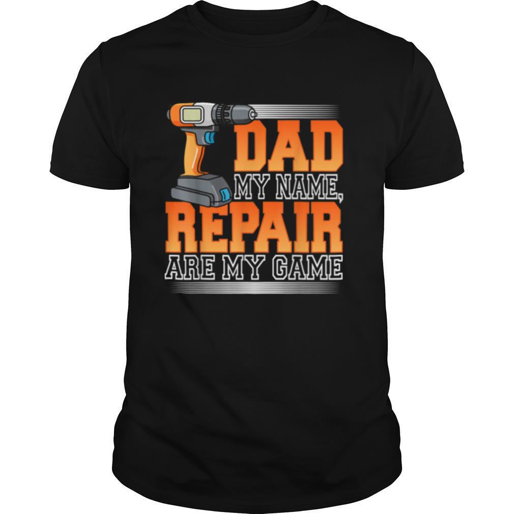 Handyman Dad Craftsman DoItYourself Daddy Fathers Day Shirt