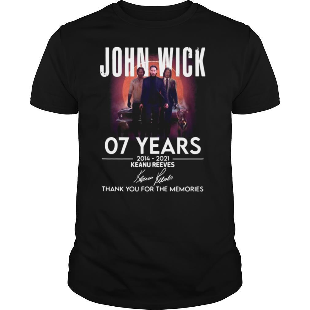 John Wick 07 Years 2014 2021 Keanu Reeves signature thank you for the memories T shirt