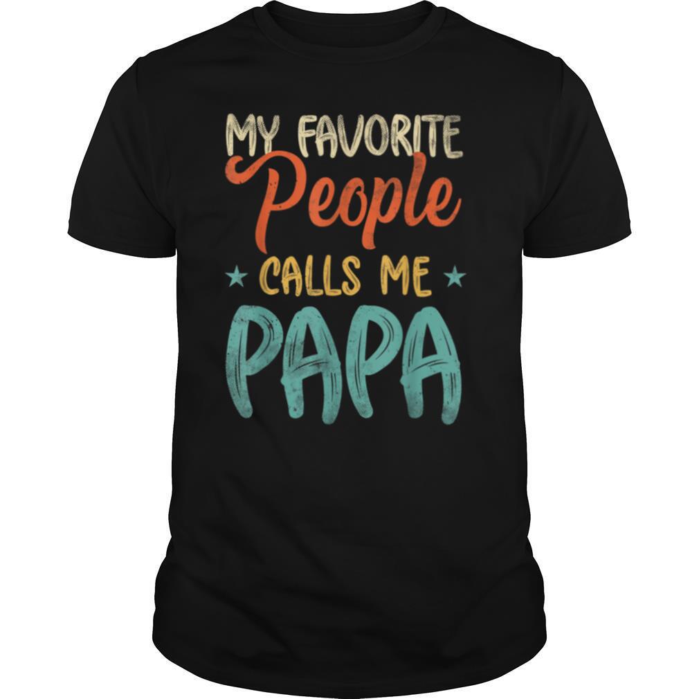 My Favorite People Calls Me Papa Vintage Funny Christmas T Shirt