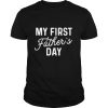 My First Father’s Day shirt