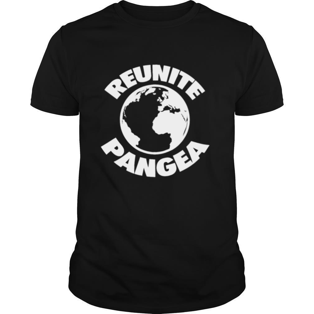 Reunite Pangea Geologist Geology Geographic History Shirt