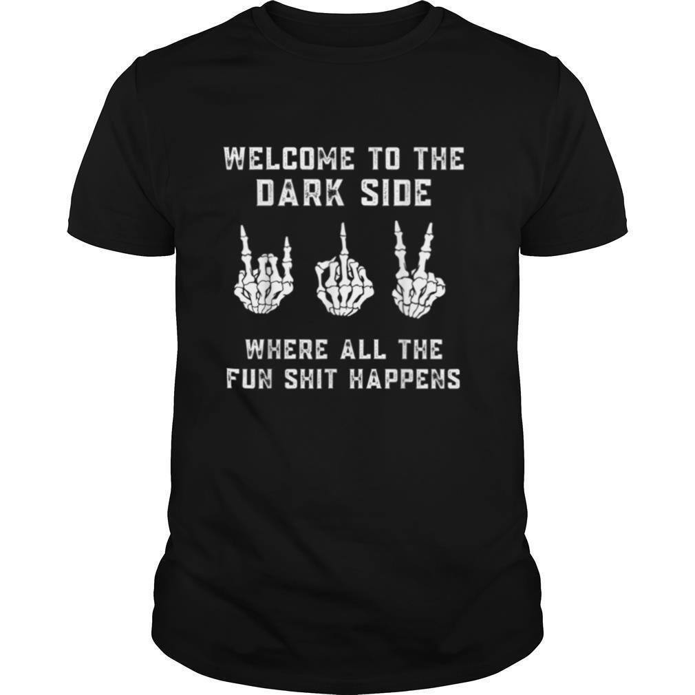 Skeleton Hands, Welcome to the Dark Side, Funny Hand Gesture T Shirt