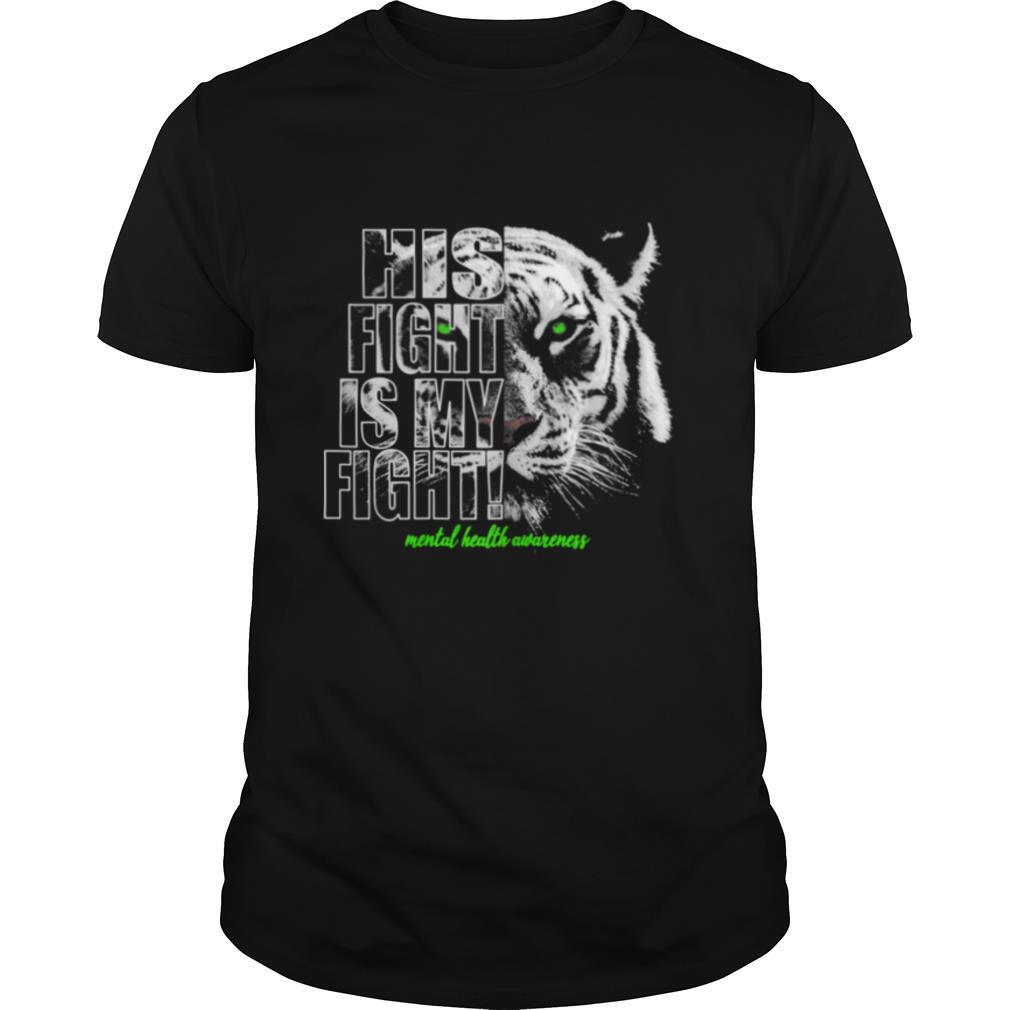 Womenstal Health Awareness His Fight Is My Fight Shirt