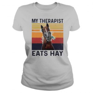 Horse My Therapist Eats Hay Horse Vintage shirt