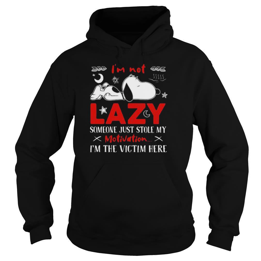 Im not lazy someone just stole my motivation im the victim here snoopy shirt