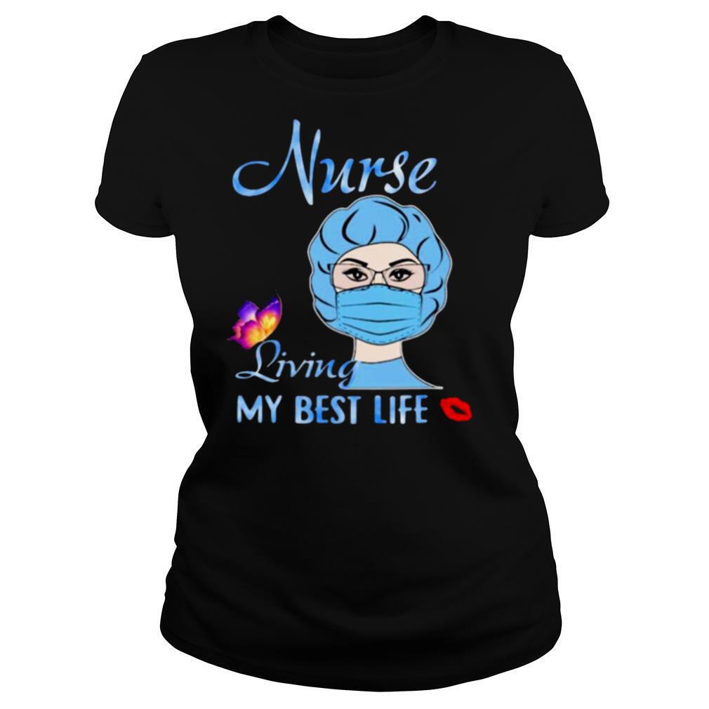 Nurse Living My Best Life Butterfly Shirt