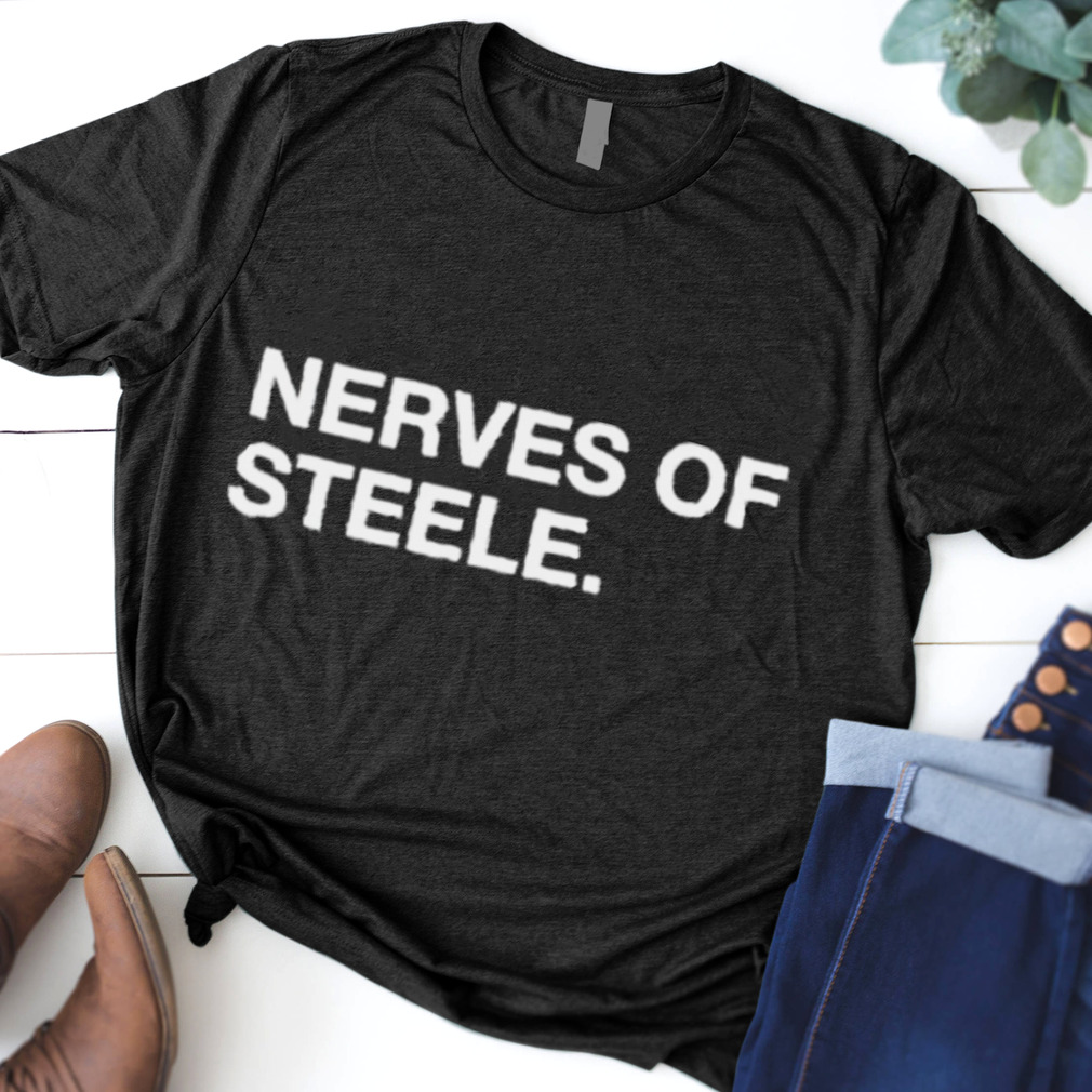 Nerves Of Steele shirt