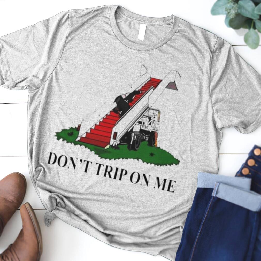 Biden falls on the stairs don’t trip on me shirt