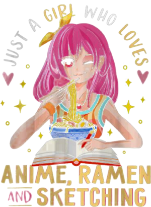 Just A Girl Who Loves Anime Ramen and Sketching Girl Anime T Shirt