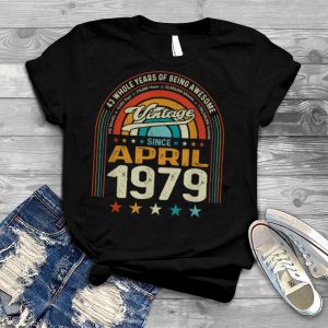 43rd Birthday April 1979 Retro 43 Years of Being Awesome T Shirt