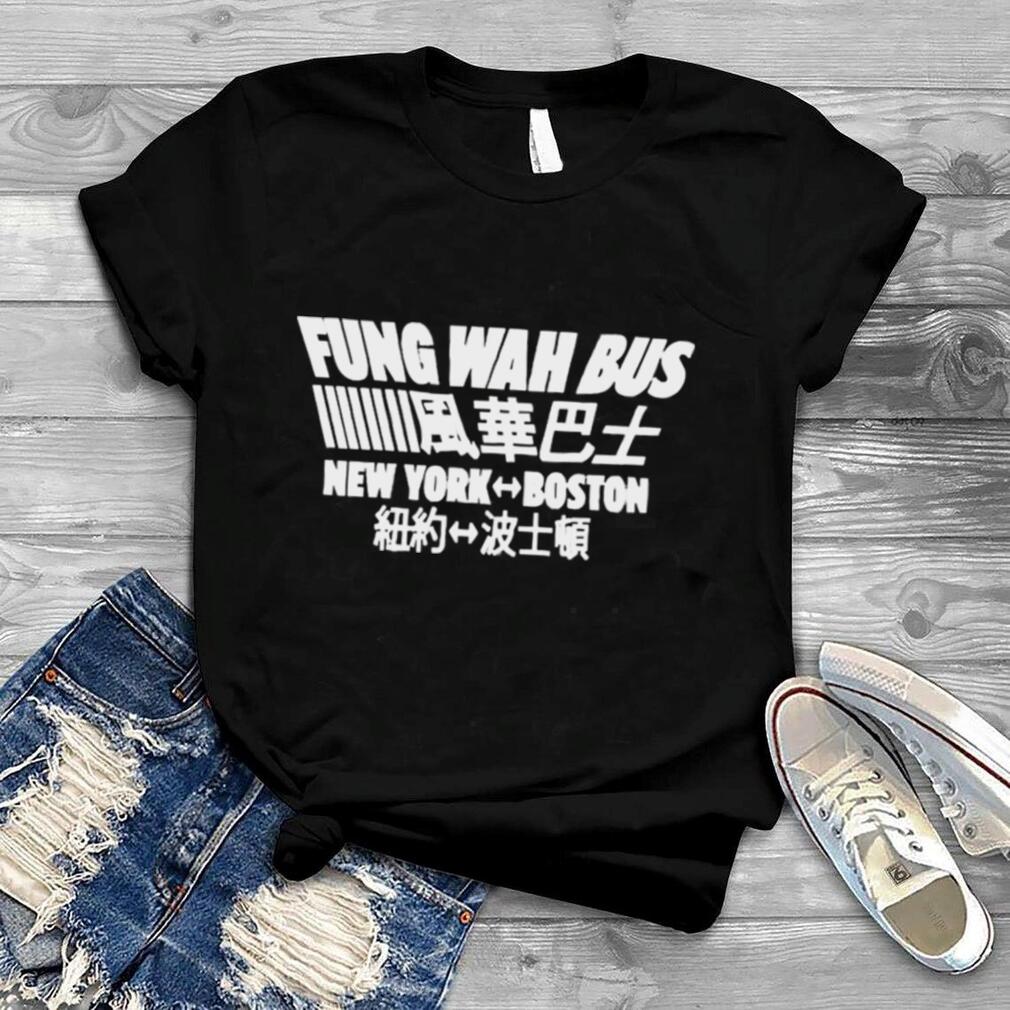 Fung Wah Bus New York To Boston Shirt