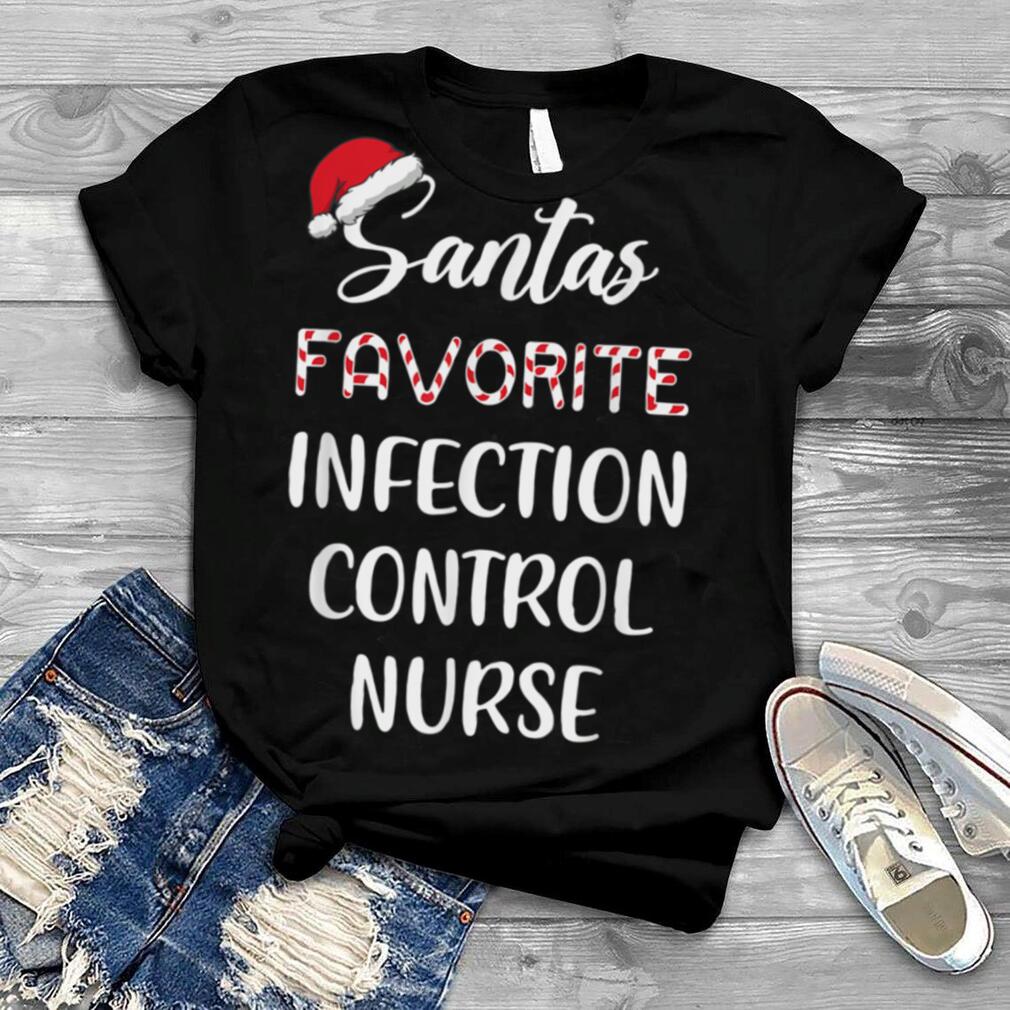 Santa's Favorite Infection Control Nurse Christmas T Shirt