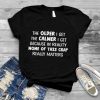 The older i get the calmer i get because in reality none of this crap really matters shirt