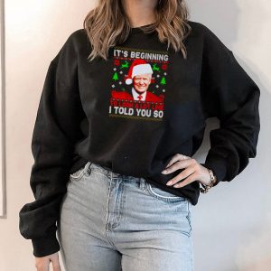 Trump it’s beginning to look a lot like I told you so Christmas shirt